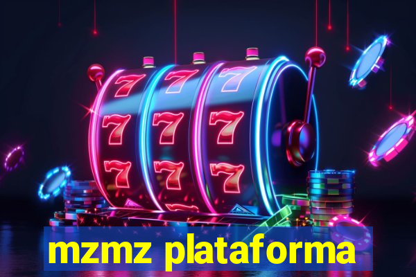 mzmz plataforma